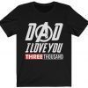 I Love You 3000 Times Tee Shirt