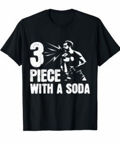 3 Piece And A Soda Funny Boxing T Shirt
