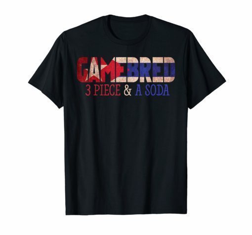 3 Piece and a Soda Gamebred MMA Fighter Quote Slogan T Shirt