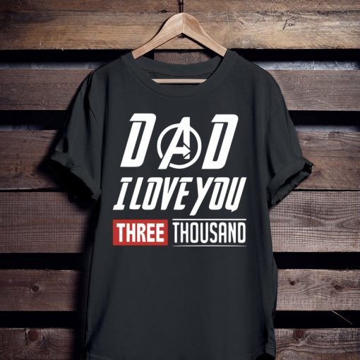 Dad I Love You 3000 Unisex T-Shirt
