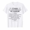 5 Things You Should Know About My Grandma T Shirt