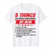 5 Things You Should Know About My Mom Shirt