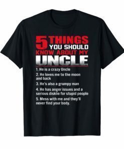 5 things you should know about my uncle T-shirt