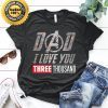 I Love You 3000 T-shirt
