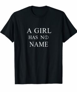 A Girl Has No Name Halloween T-Shirt