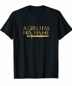 A Girl has No Name shirt Nice Gold Edition Shirt