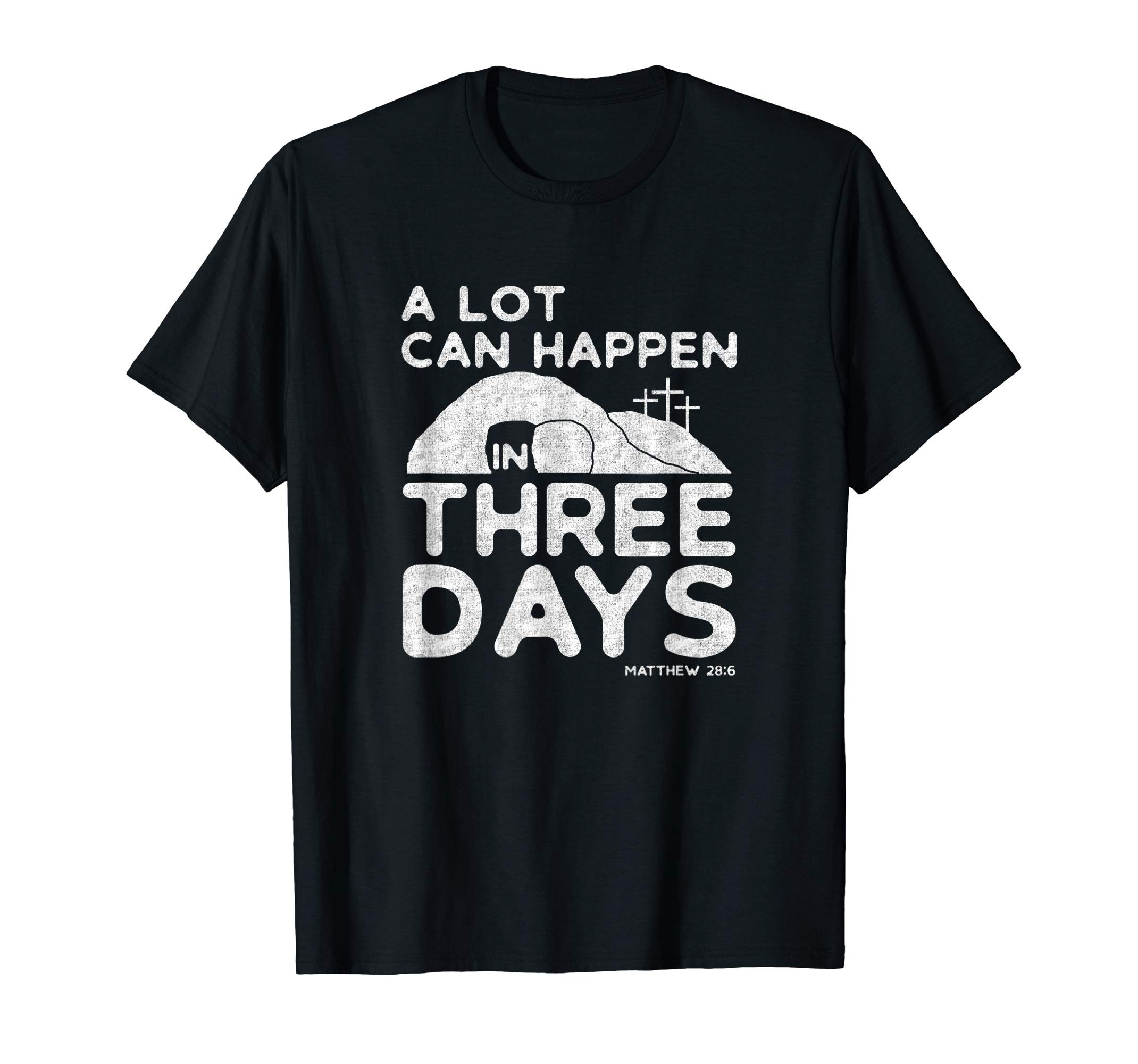 A Lot Can Happen In Three Days Christian Easter Shirt - Reviewshirts Office