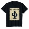 Vintage NOT A HUGGER T-Shirt - Funny Retro Poster Cactus Tee