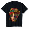 APRIL QUEEN I HAVE 3 SIDES T-SHIRT APRIL SHIRT