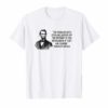 Abraham Lincoln Problem with Stealing Quotes Funny T-Shirt