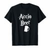 Accio Beer Shirt St. Patricks Day Movie Lover Drinking Gift