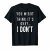 Adam Schiff You Might Think it's Ok Classic Shirt