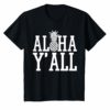 Aloha Y'All Classic T-Shirt