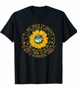 And I Think To Myself What A Wonderful World T-Shirt