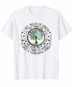 And I Think To Myself What A Wonderful World T-Shirt