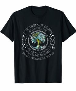 And I Think To Myself What A Wonderful World T-Shirt