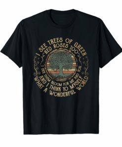 And I Think To Myself What A Wonderful World T-Shirt