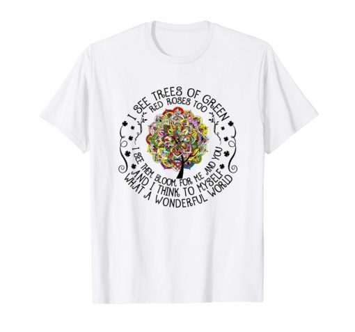 And I Think To Myself What A Wonderful World T-Shirt