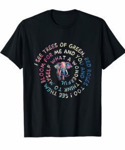 And I Think To Myself What A Wonderful World T-Shirt