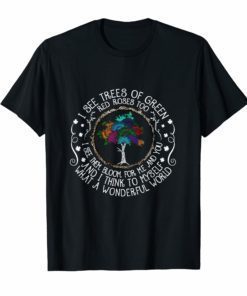 And I Think To Myself What A Wonderful World T-Shirt