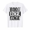 BOOT EDGE EDGE Pete Buttigieg 2020 Shirt