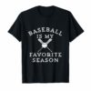 Baseball Is My Favorite Season Atlanta Sports T-Shirt