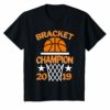 Basketball Bracket Champion College Tournament Shirt Gift