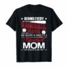 Behind Every Baseball Player Is A Mom T-Shirt