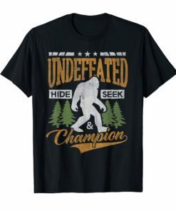 Bigfoot T-shirt Undefeated Hide & Seek Sasquatch Yeti Gift