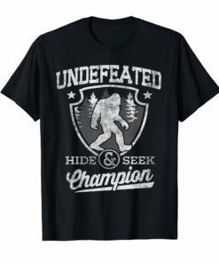 Bigfoot T-shirt Undefeated Hide & Seek Sasquatch Yeti Gift