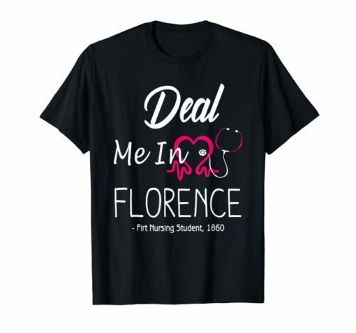 Bill SHB 1155 Nurses Deal Me In Florence T-Shirt
