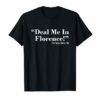 Bill SHB 1155 Nurses Don't Play Cards Deal Me In Florence Shirt