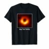 Black Hole 4-10-2019 Shirt