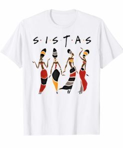 Black Sistas Queen Melanin African American Women Tee Shirts