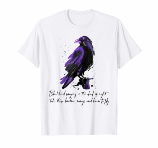 Blackbird Singing In The Dead Of Night Hippie T-Shirt Gift