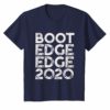 Boot Edge Edge 2020 Shirt Pete Buttigieg 2020 Vote