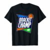 Bracket Champion Tshirt for Basketball Tournament Winner