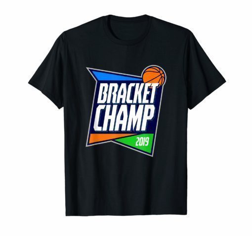 Bracket Champion Tshirt for Basketball Tournament Winner