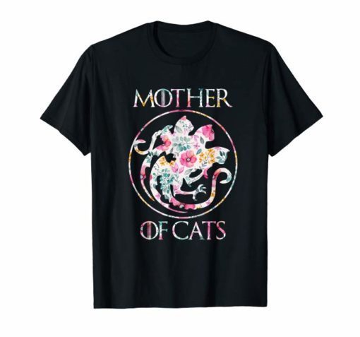 Cat Lovers Shirt - Mother of Cats Mix Flower Shirt