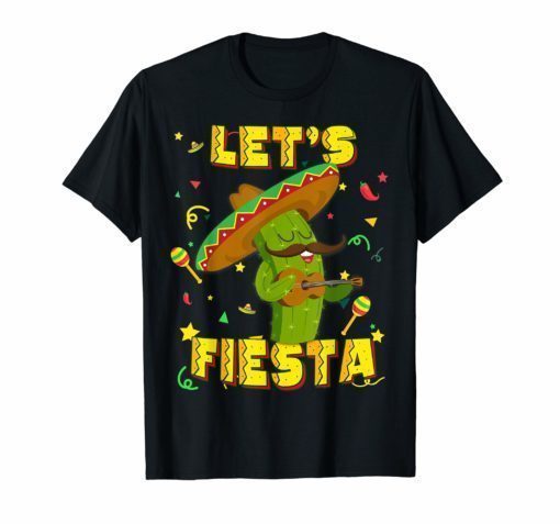 Cinco De Mayo Shirt Let's Fiesta Cactus Sombrero Hat Gift