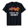 Cinco De derby Kentucky pinata Sombrero Mexican T-Shirts