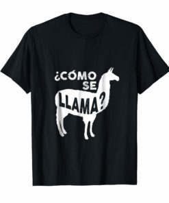 Como Se Llama T-Shirt