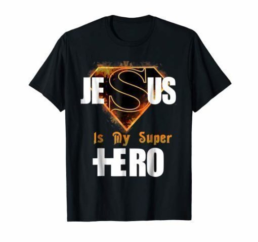 Cool Faith Based Jesus Is My Super Hero T-shirt