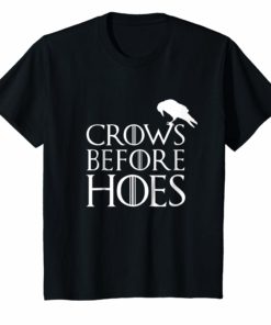 Crows Before Hoes Gift Shirt