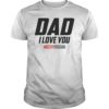Dad I Love You 3000 Funny Father's Day Gift Shirt