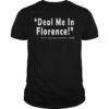 Deal Me In Florence Nurses Don't Play Classic Shirt