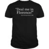 Deal Me In Florence Nurses Don't Play Funny T-Shirt