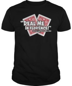 Deal Me In Florence Nurses Don't Play T-Shirt
