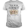 Deal Me In Florence Shirt Funny Don't Play Nurses T-Shirt