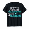 Dear Parents Tag You're It Love Teacher T-Shirt Gifts